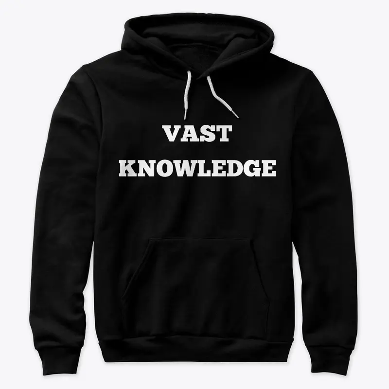 Vast knowledge