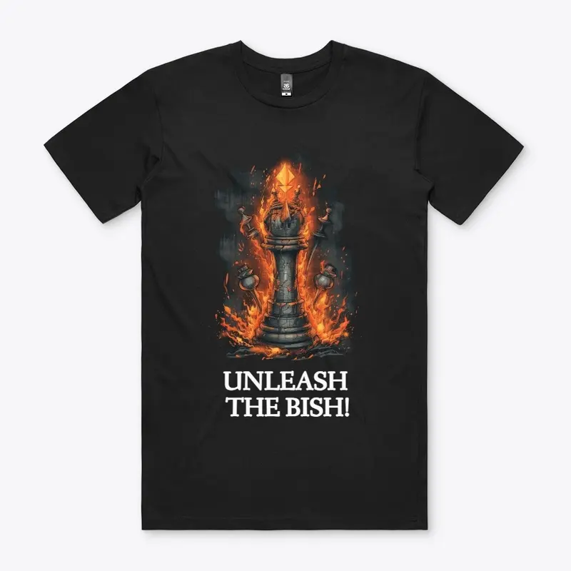 Unleash the Bish!